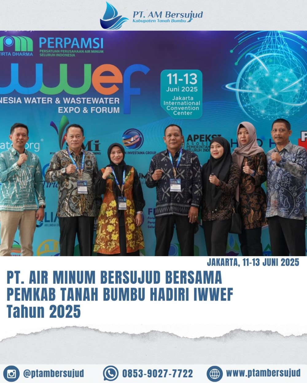 Direktur PT. Air Minum Bersujud Bersama Pemkab Tanah Bumbu Hadiri IWWEF Tahun 2025